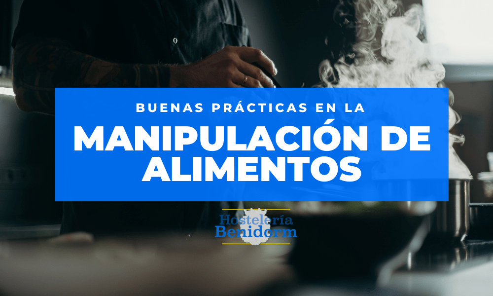 ¿Cuáles son las buenas prácticas de la manipulación de alimentos?